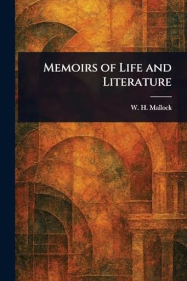 Memoirs of Life and Literature