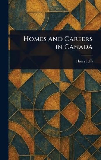 Homes and Careers in Canada