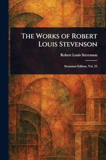 The Works of Robert Louis Stevenson