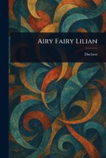 Airy Fairy Lilian