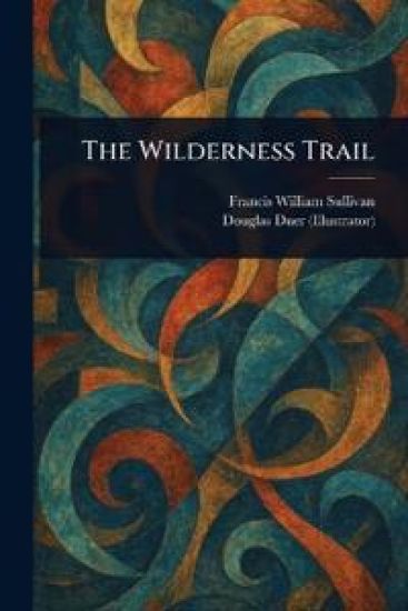 The Wilderness Trail