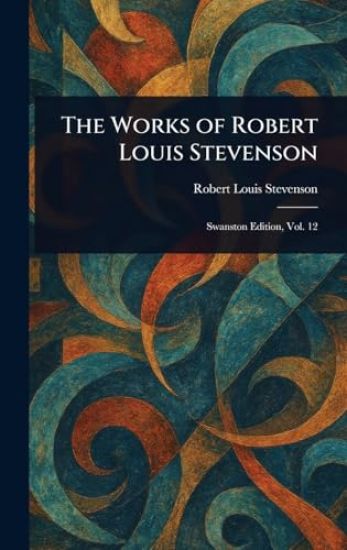 The Works of Robert Louis Stevenson