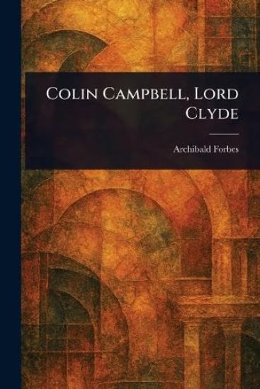 Colin Campbell, Lord Clyde