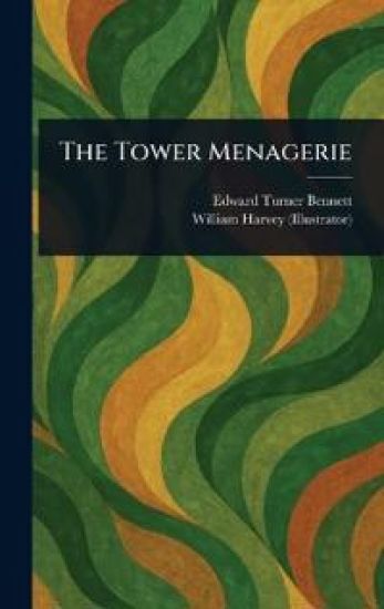 The Tower Menagerie