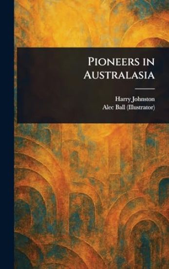 Pioneers in Australasia