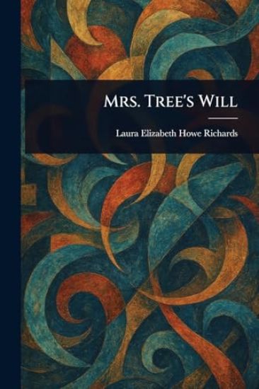 Mrs. Tree's Will