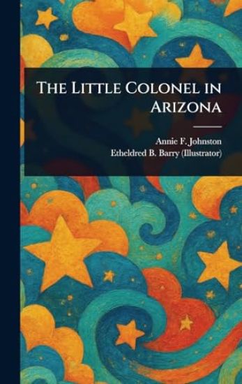 The Little Colonel in Arizona
