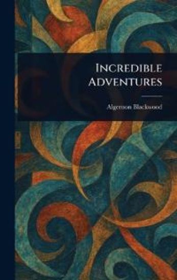 Incredible Adventures