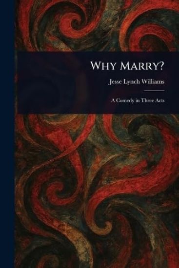 Why Marry?