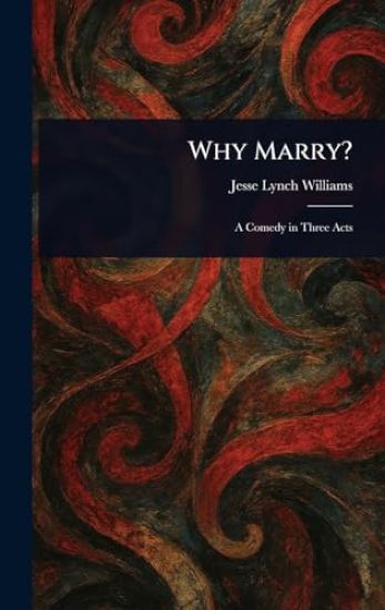 Why Marry?