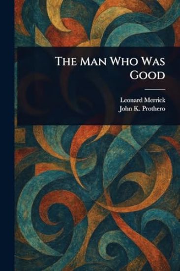 The Man Who Was Good