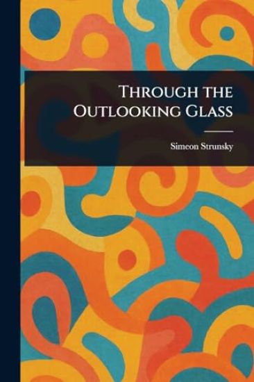 Through the Outlooking Glass