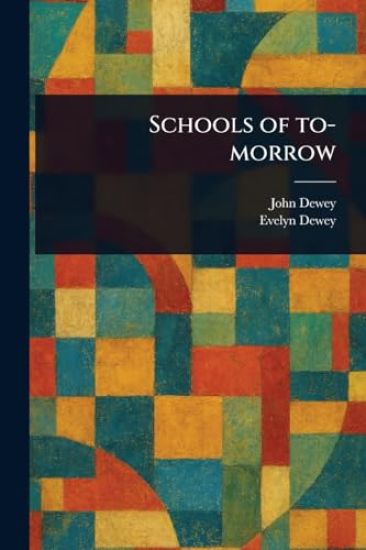 Schools of To-morrow
