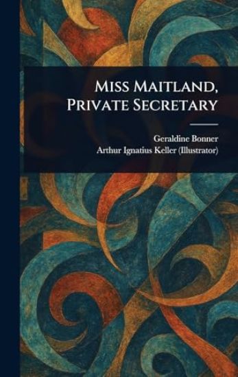Miss Maitland, Private Secretary