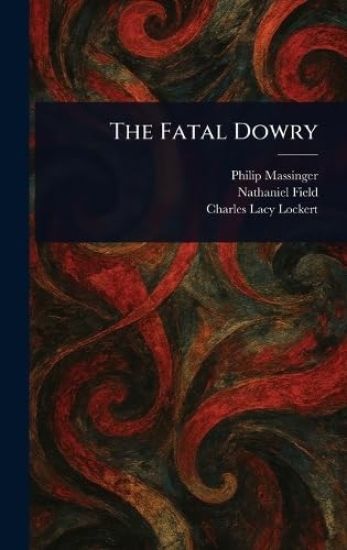 The Fatal Dowry