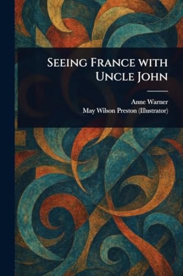 Seeing France With Uncle John