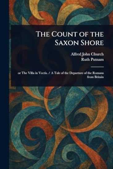 The Count of the Saxon Shore