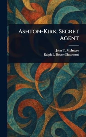 Ashton-Kirk, Secret Agent