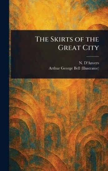 The Skirts of the Great City