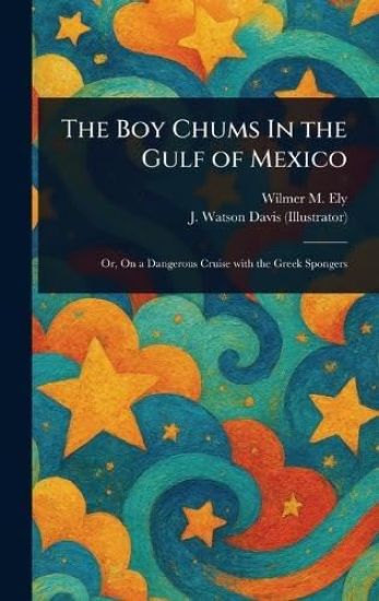The Boy Chums In the Gulf of Mexico