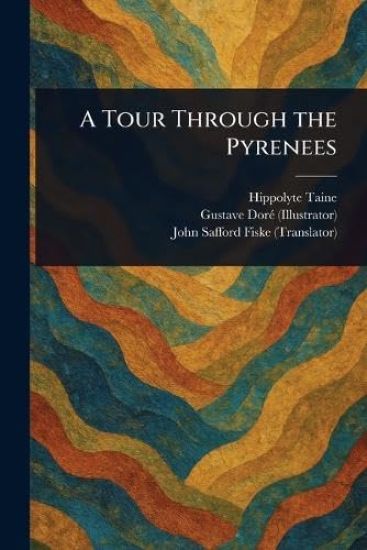A Tour Through the Pyrenees