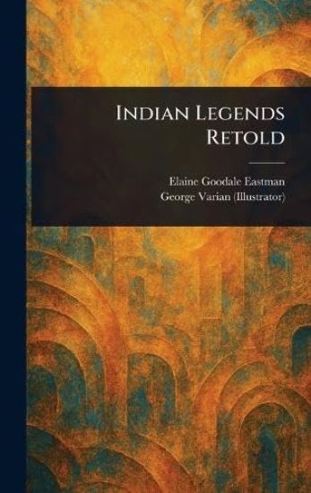 Indian Legends Retold