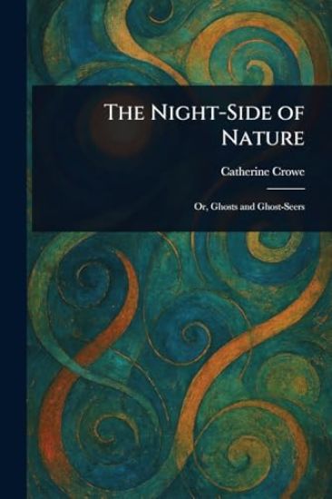 The Night-Side of Nature
