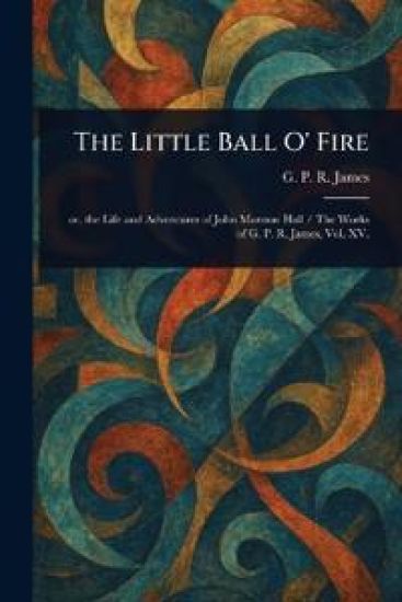 The Little Ball O' Fire