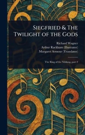 Siegfried & The Twilight of the Gods