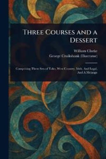 Three Courses and a Dessert