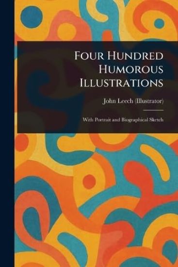Four Hundred Humorous Illustrations