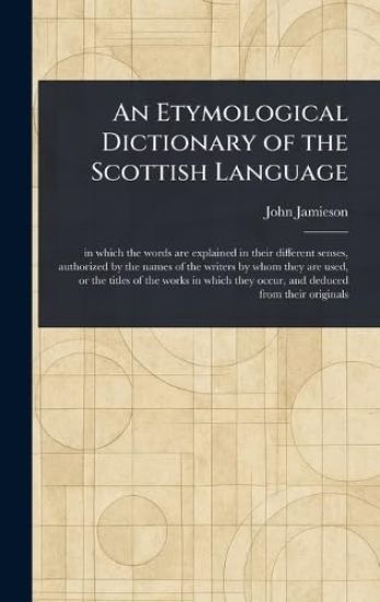 An Etymological Dictionary of the Scottish Language