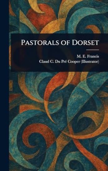 Pastorals of Dorset