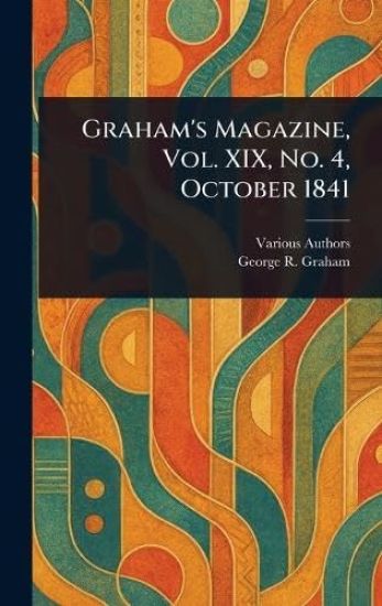 Graham's Magazine, Vol. XIX, No. 4, October 1841