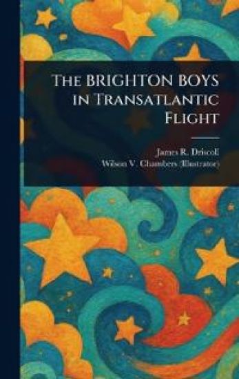 The BRIGHTON BOYS in Transatlantic Flight