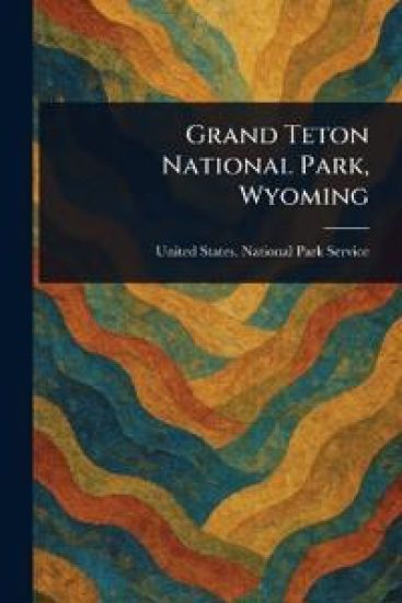Grand Teton National Park, Wyoming