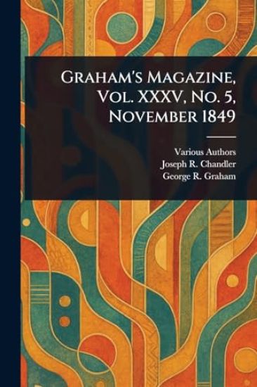 Graham's Magazine, Vol. XXXV, No. 5, November 1849
