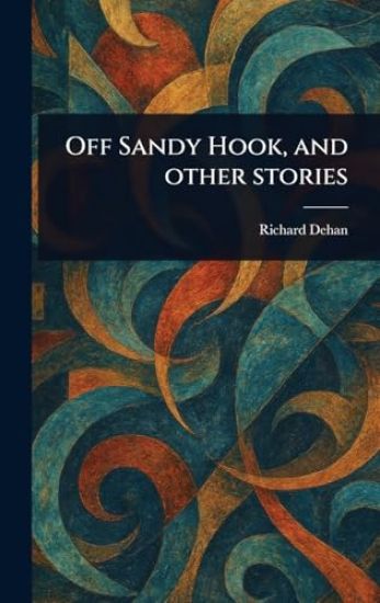 Off Sandy Hook, and Other Stories