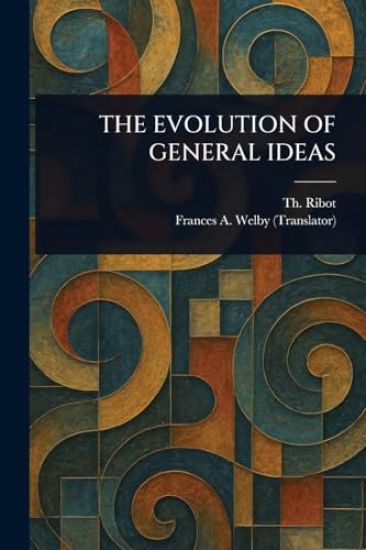 The Evolution of General Ideas