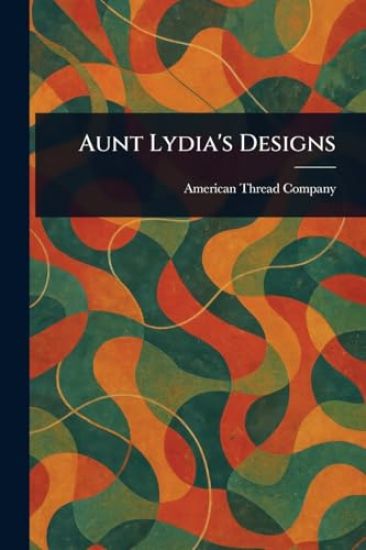 Aunt Lydia's Designs