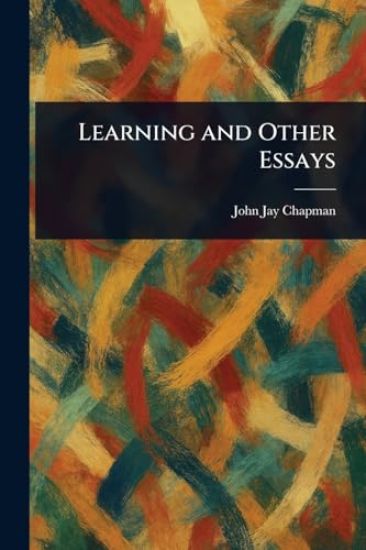 Learning and Other Essays