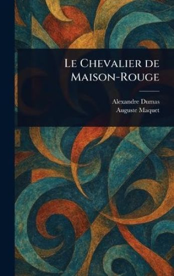 Le Chevalier De Maison-Rouge