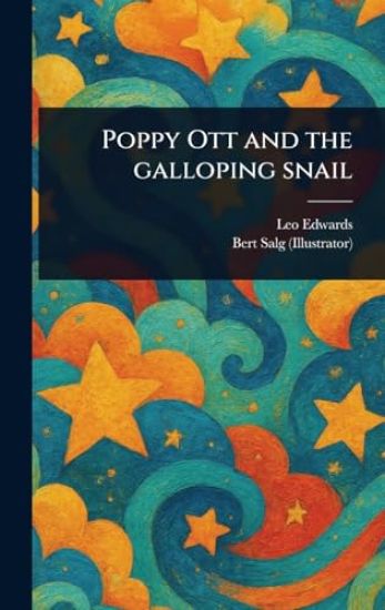 Poppy Ott and the Galloping Snail