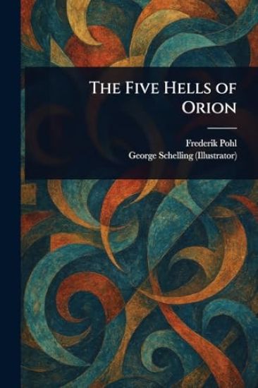 The Five Hells of Orion