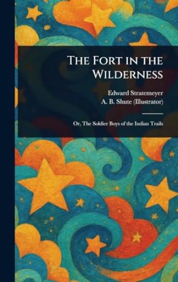 The Fort in the Wilderness