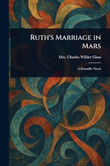 Ruth's Marriage in Mars