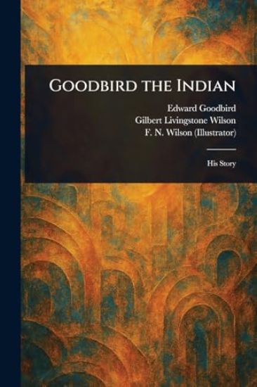 Goodbird the Indian