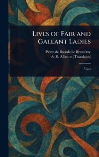 Lives of Fair and Gallant Ladies