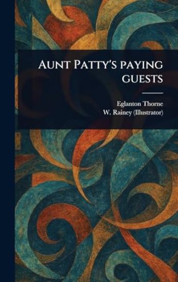 Aunt Patty's Paying Guests