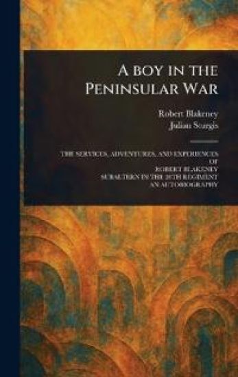 A Boy in the Peninsular War